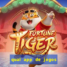 qual app de jogos que ganha dinheiro de verdade